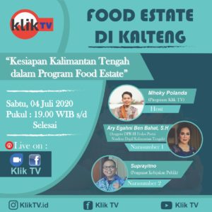 KLIKTV: Menimbulkan Pro Kontra, Program Food Estate Butuh Aturan Tegas dan Sosialisasi Yang Tepat